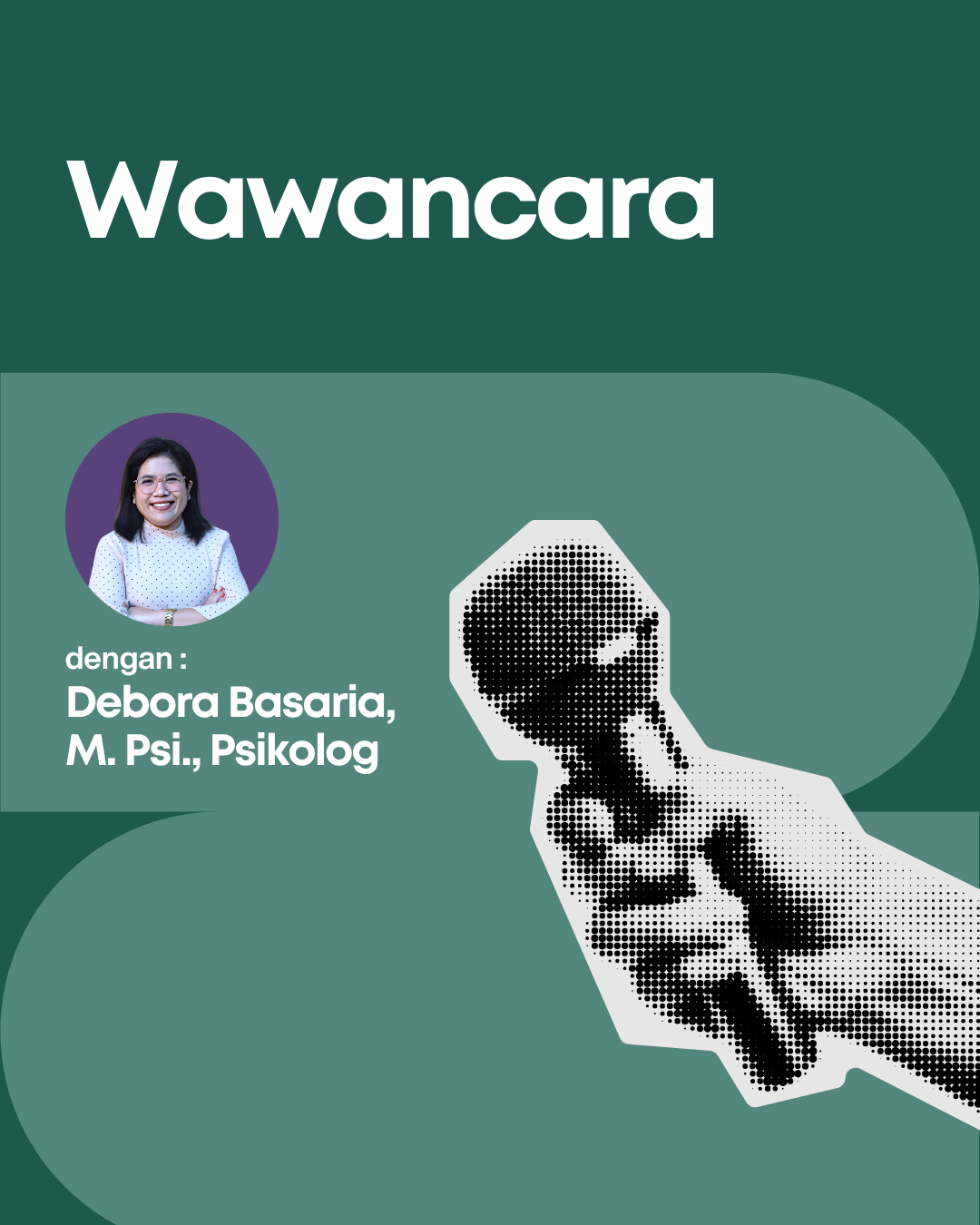 Wawancara dengan Debora Basaria, M. Psi., Psikolog