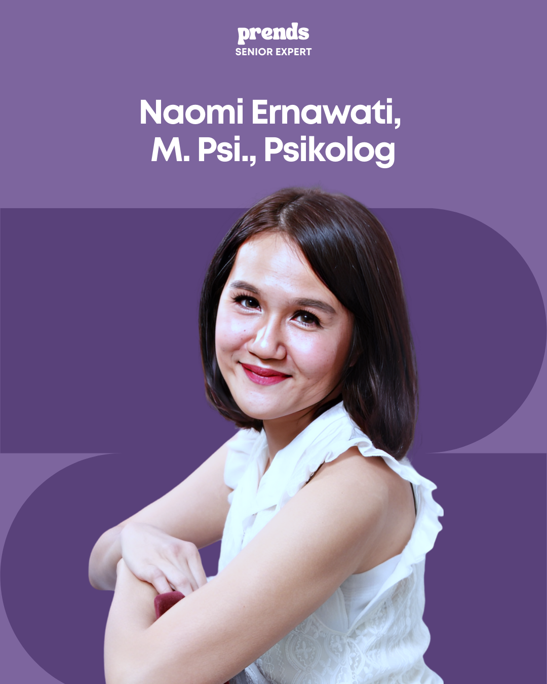 Wawancara dengan Naomi Ernawati, M. Psi., Psikolog