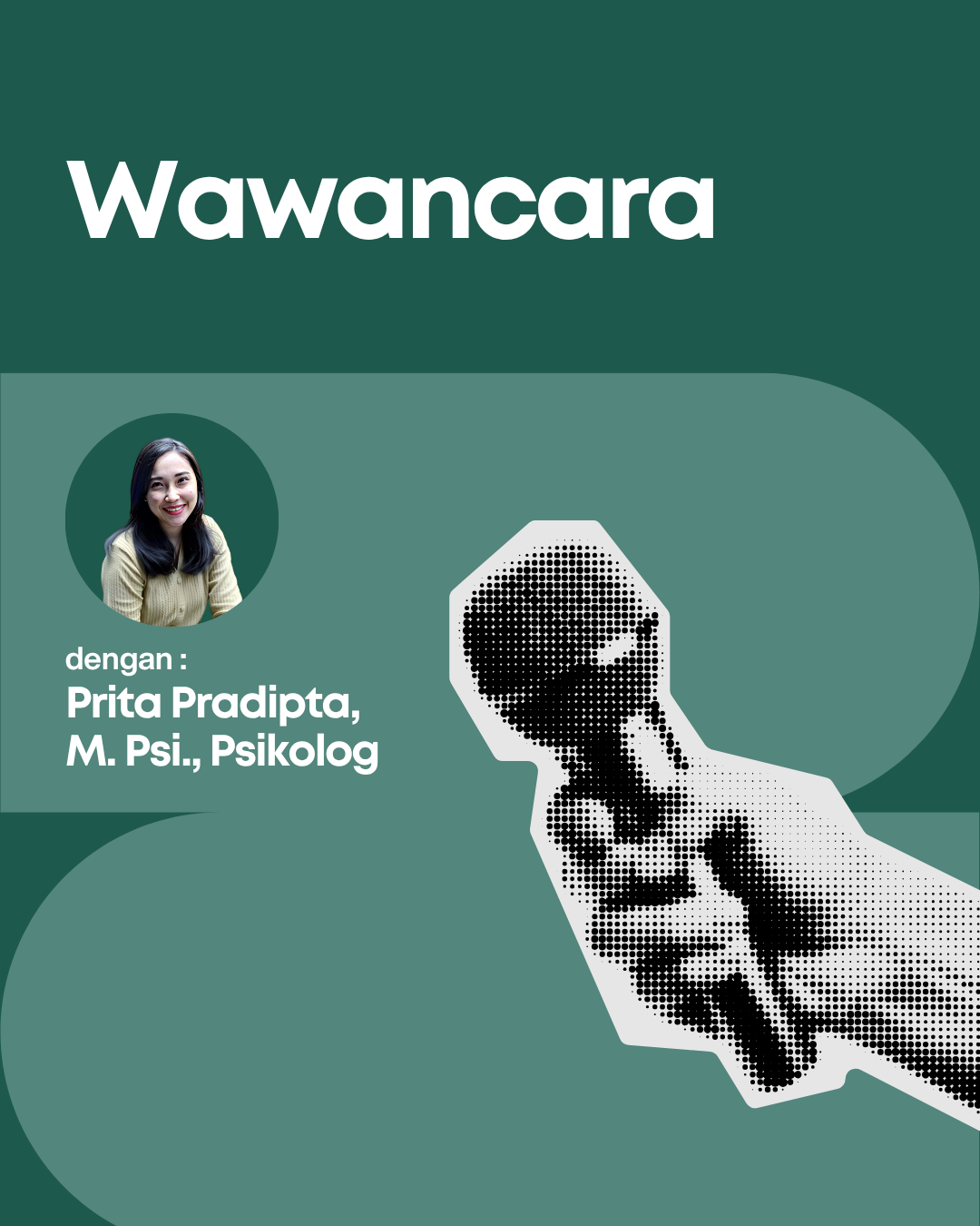 Wawancara dengan Prita Pradipta, M. Psi., Psikolog